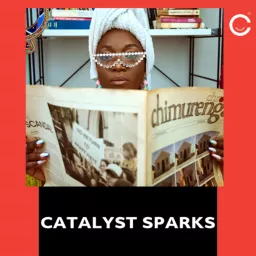 The Catalyst Sparks Podcast artwork