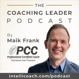 The Coaching Leader - by IntelliCoach Podcast artwork