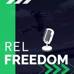 REL Freedom Podcast artwork