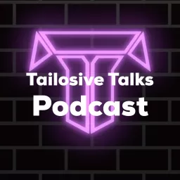 Tailosive Talks Podcast artwork