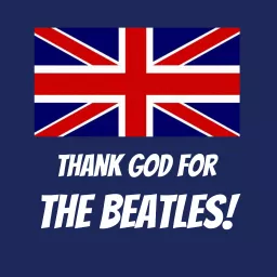 Thank God for the Beatles!