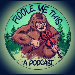 Fiddle Me This Podcast artwork