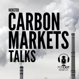 Kickster Carbon Markets Talks Podcast artwork