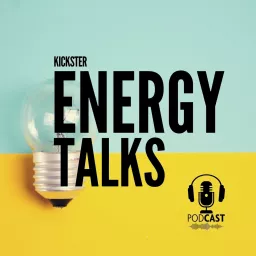 Kickster Energy Talks Podcast artwork