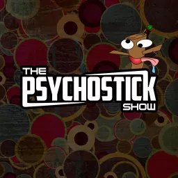 The Psychostick Show Podcast artwork