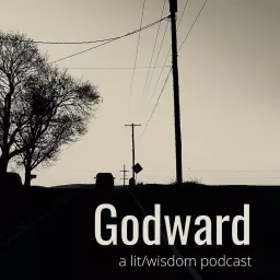 Godward: A Lit-Wisdom Podcast artwork