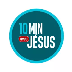 10 minutes avec Jésus Podcast artwork