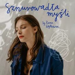 Sznurowadła myśli Podcast artwork