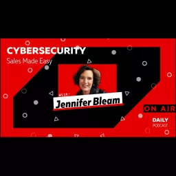 Cybersecurity Sales Made Easy Podcast artwork