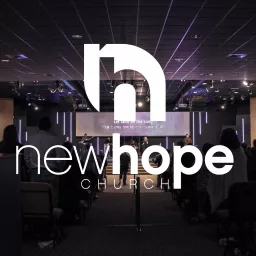 New Hope Church Podcast artwork