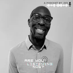 Are You Listening Now Podcast artwork