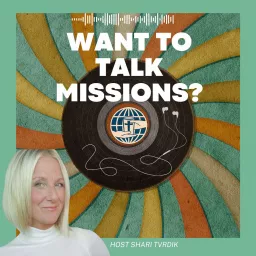 Want To Talk Missions?