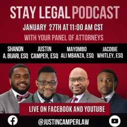 Stay Legal Podcast with Attorney Justin Camper