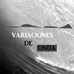 Variaciones De Onda Podcast artwork