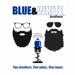 Blue and White Brothers Podcast artwork