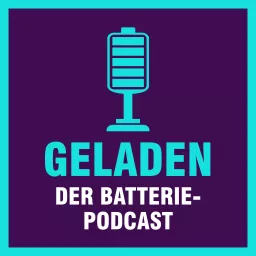 Geladen - der Batteriepodcast artwork