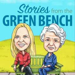 #ElderWisdom | Stories from the Green Bench Podcast artwork