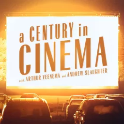 A Century in Cinema Podcast artwork