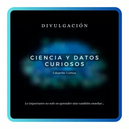 Ciencia y Datos Curiosos Podcast artwork