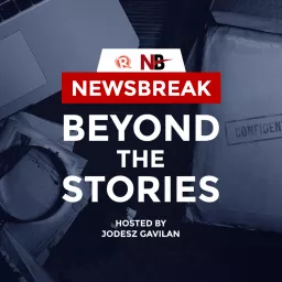 Newsbreak: Beyond the Stories | Hosted by Jodesz Gavilan Podcast artwork
