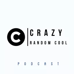 Crazy Random Cool Podcast artwork