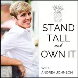 Stand Tall & Own It Podcast artwork