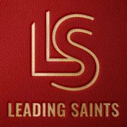 Leading Saints Podcast artwork