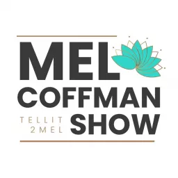 Mel Coffman Show Podcast artwork