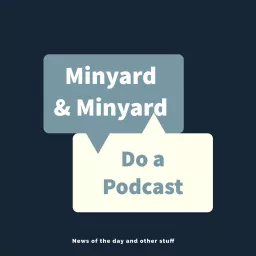 Minyard & Minyard Do a Podcast - A View From the Left. artwork