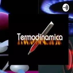 Termodinamica Podcast artwork