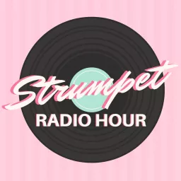 Strumpet Radio Hour Podcast artwork