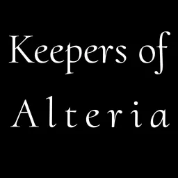 Keepers of Alteria Podcast artwork