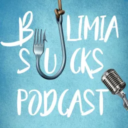 Bulimia Sucks | Kate Hudson Hall Podcast artwork