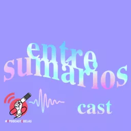 Entre Sumários Cast Podcast artwork