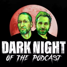 Dark Night of the Podcast artwork
