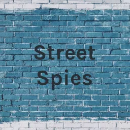 Street Spies Podcast artwork