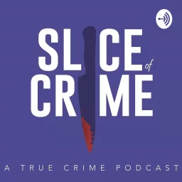 Slice of Crime Podcast artwork