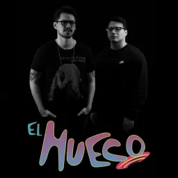 El Hueco Podcast artwork
