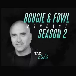 Bougie & Fowl Podcast artwork