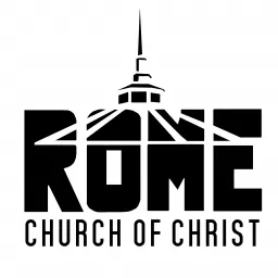 Rome church of Christ Podcast artwork