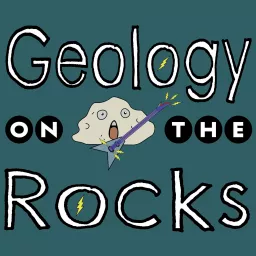 Geology On The Rocks Podcast artwork