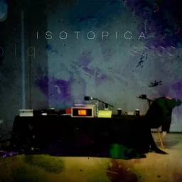 Isotopica Podcast artwork