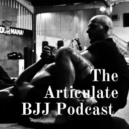 The Articulate BJJ Podcast