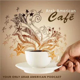 Arab American Café Podcast artwork