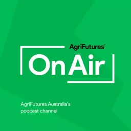 AgriFutures On Air Podcast artwork