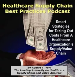 Healthcare Supply Chain Best Practices Podcast artwork