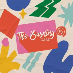 The Burning Case Podcast artwork