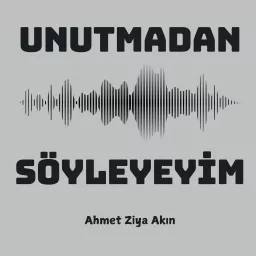 Unutmadan Söyleyeyim