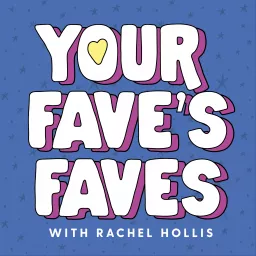 Your Fave’s Faves Podcast artwork