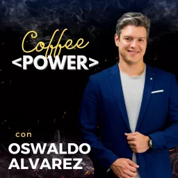 Coffee Power: Tecnología, Desarrollo de Software y Liderazgo Podcast artwork